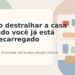 Ilustração editorial sobre destralhar a casa quando a rotina já está pesada