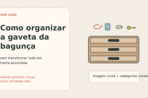 Capa editorial para post sobre organizar a gaveta da bagunça sem esconder tralha.