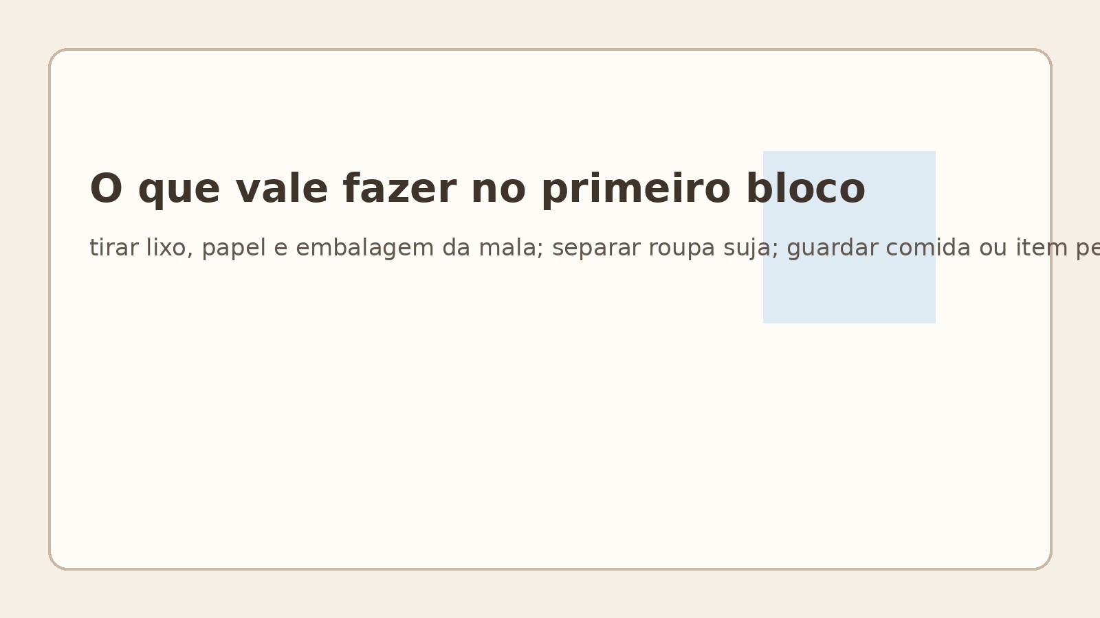 O que vale fazer no primeiro bloco