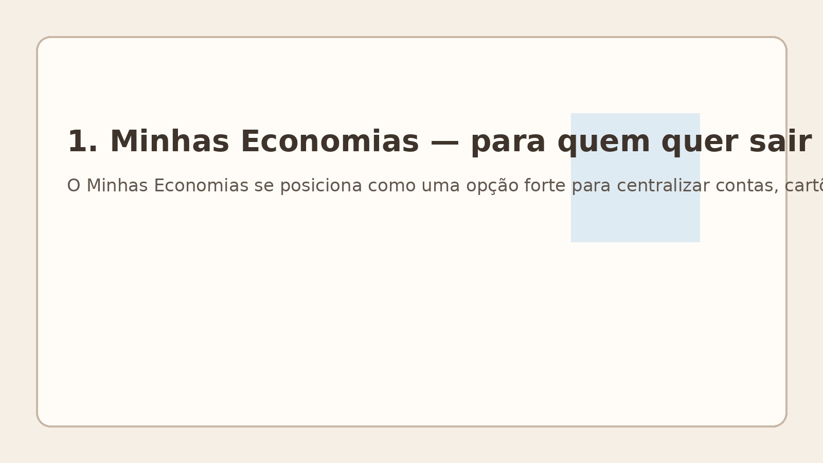 1. Minhas Economias — para quem quer sair do escuro sem começar pagando