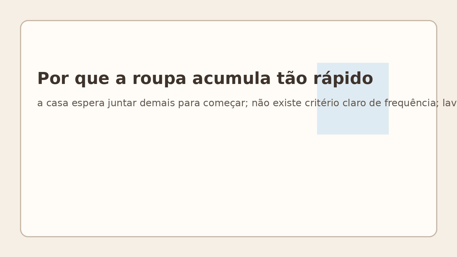 Por que a roupa acumula tão rápido