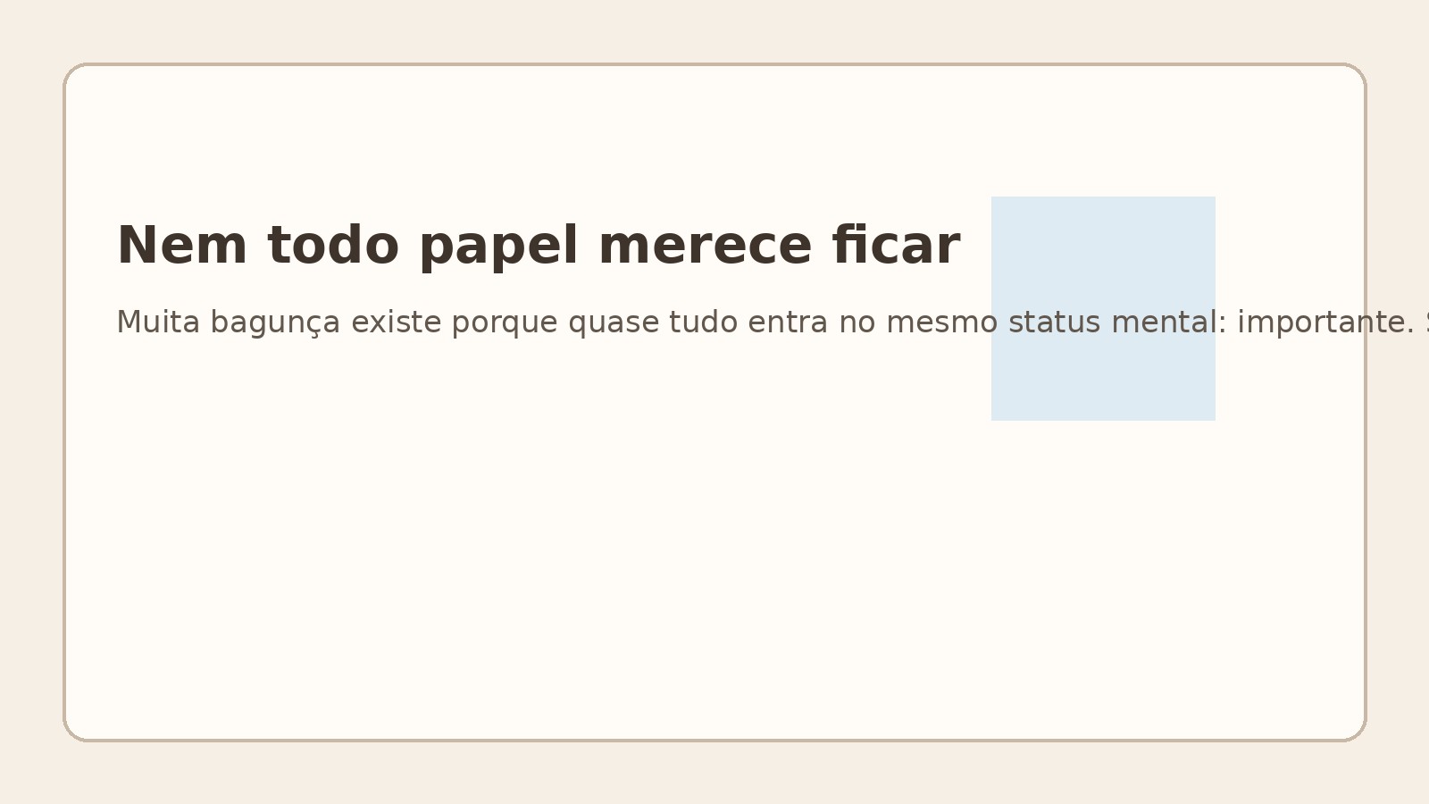 Nem todo papel merece ficar