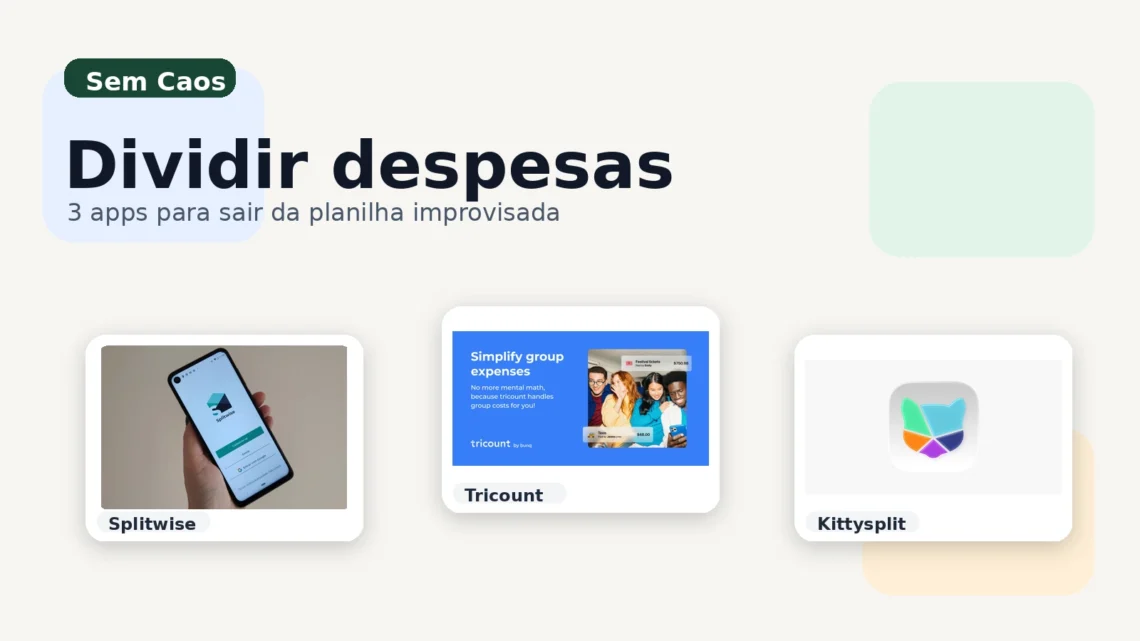 Capa do Sem Caos com três apps para dividir despesas: Splitwise, Tricount e Kittysplit.