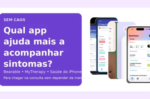 Capa do Sem Caos comparando Bearable, MyTherapy e app Saúde do iPhone para acompanhar sintomas.