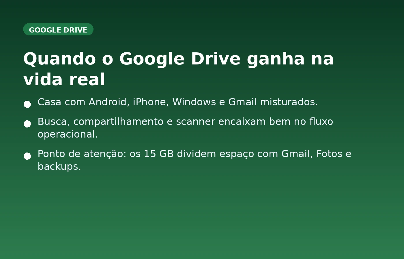 Card resumindo quando o Google Drive faz mais sentido para documentos sensíveis e papelada da casa.