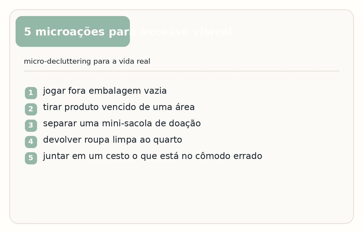 Infográfico com cinco microações para roupa, papel e objetos fora do cômodo.