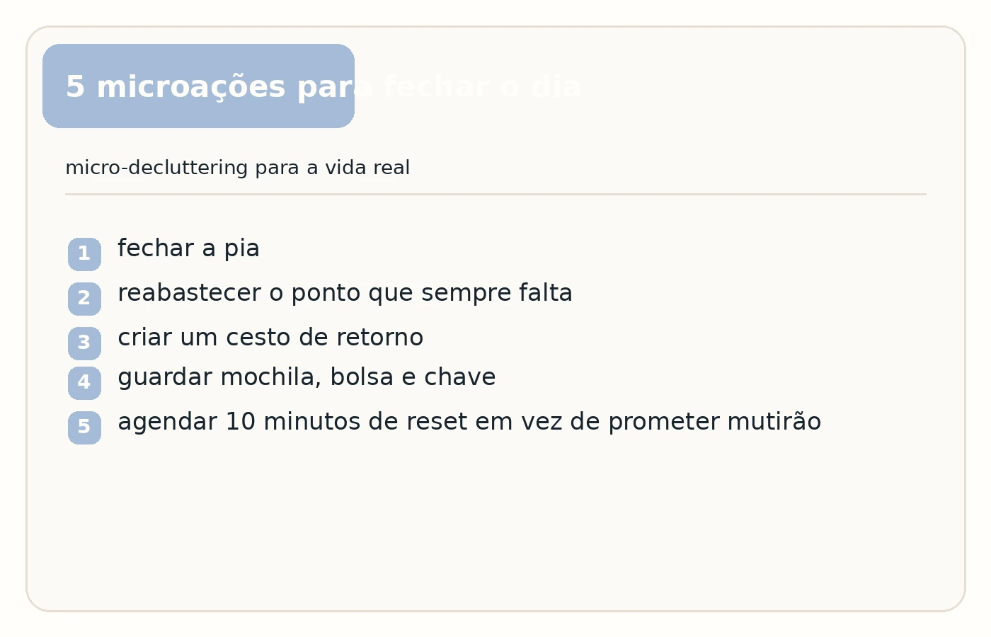 Infográfico com cinco microações de fechamento e manutenção curta para evitar acúmulo.