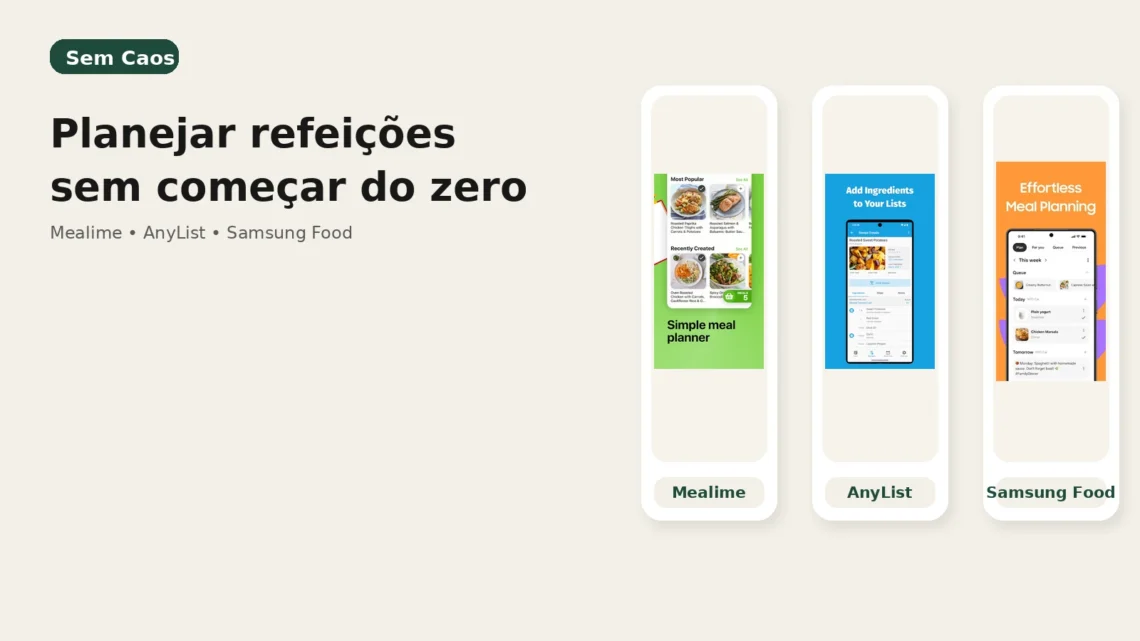 Card editorial do Sem Caos comparando Mealime, AnyList e Samsung Food para planejamento de refeições.
