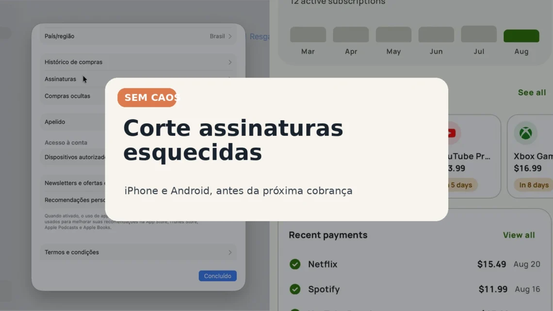 Como cancelar assinaturas esquecidas no iPhone e no Android antes da próxima cobrança
