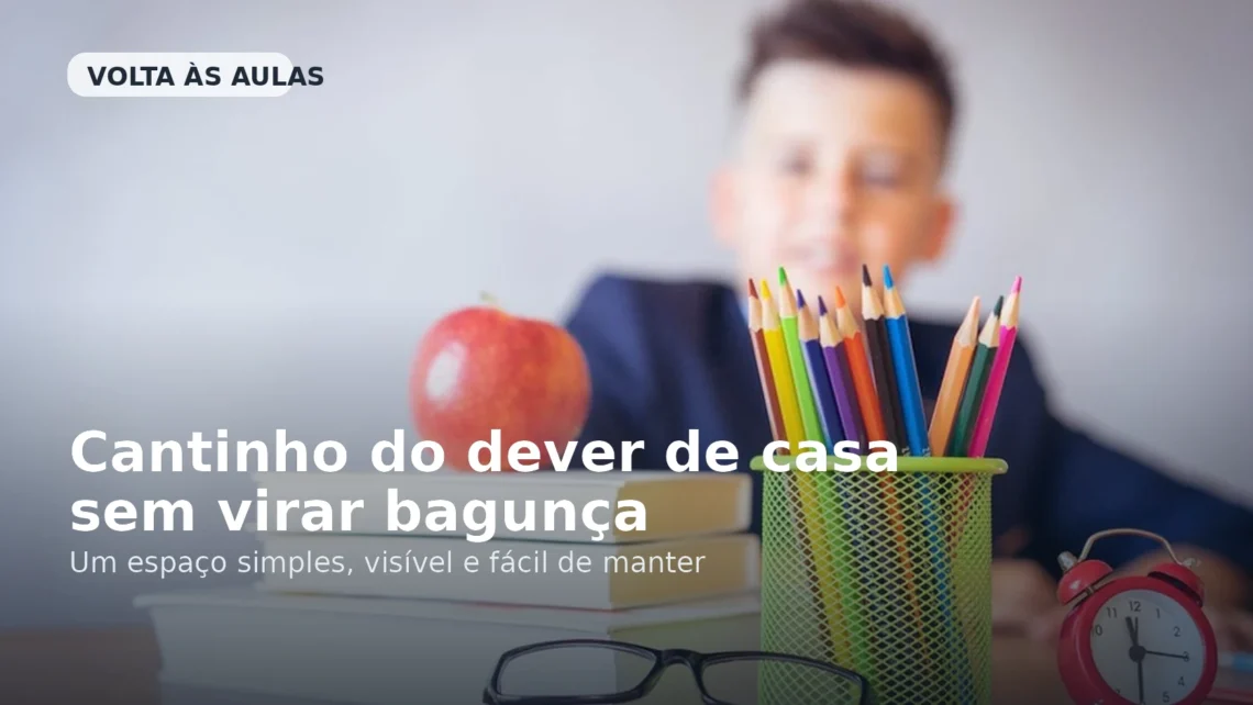 Cantinho do dever de casa sem virar bagunça, card do post Sem Caos.