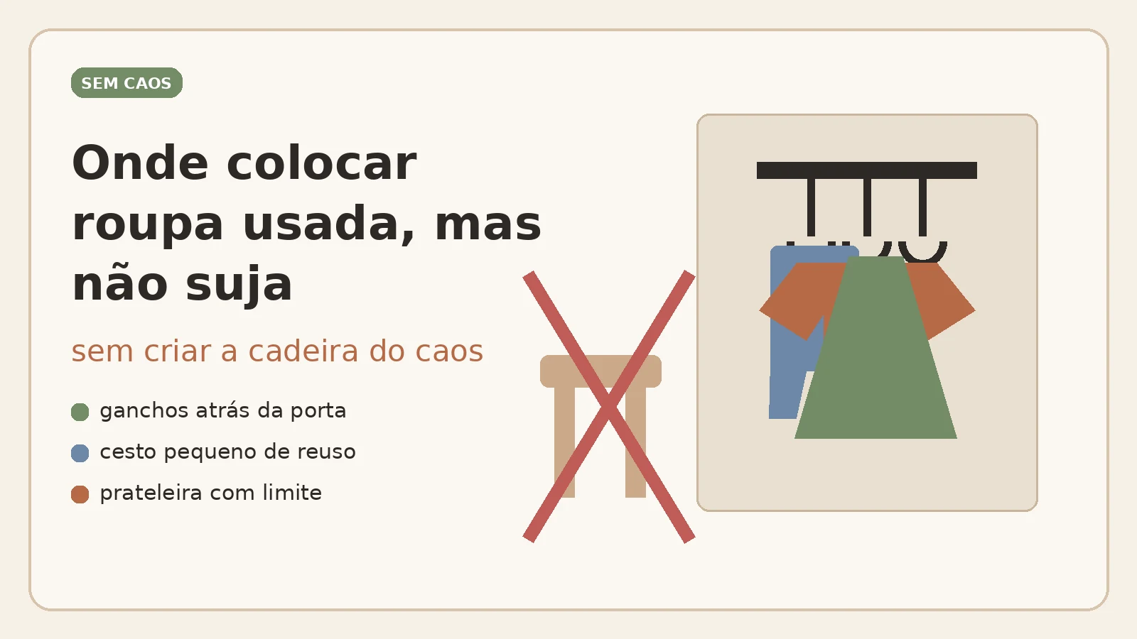 Ilustração do Sem Caos mostrando alternativas para guardar roupa usada sem virar a cadeira do caos.
