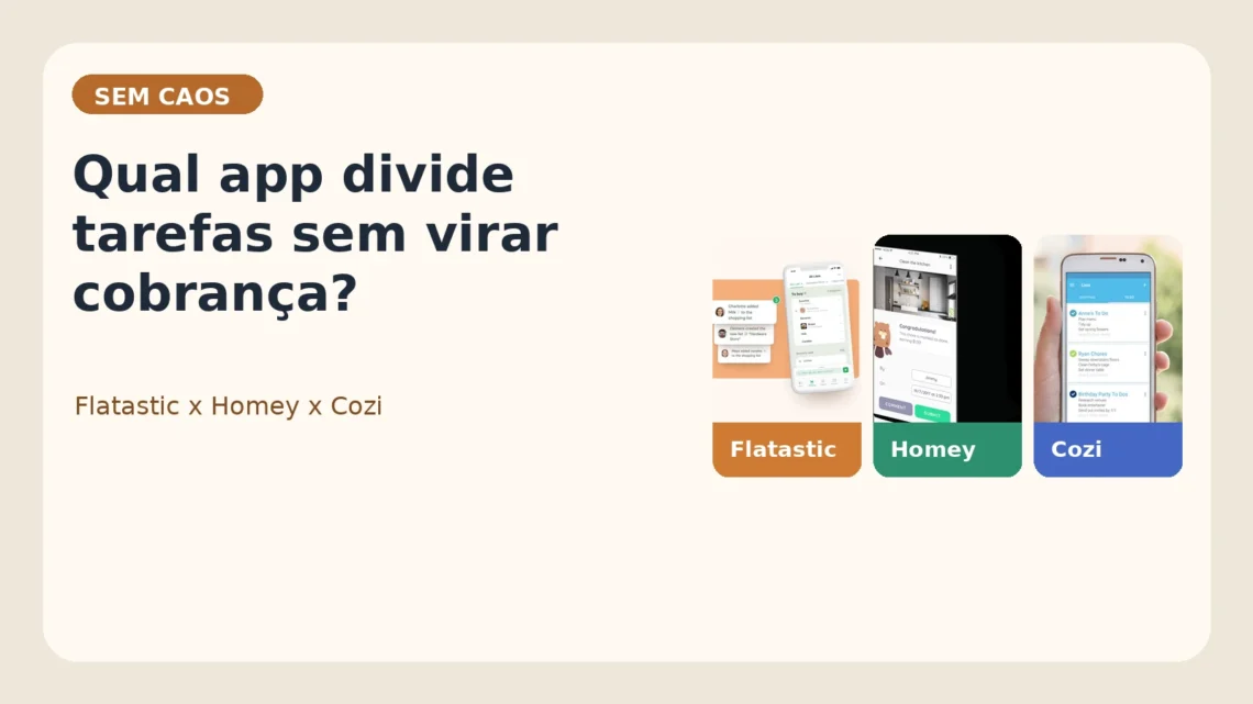Card editorial do Sem Caos comparando Flatastic, Homey e Cozi para dividir tarefas da casa sem cobrança.