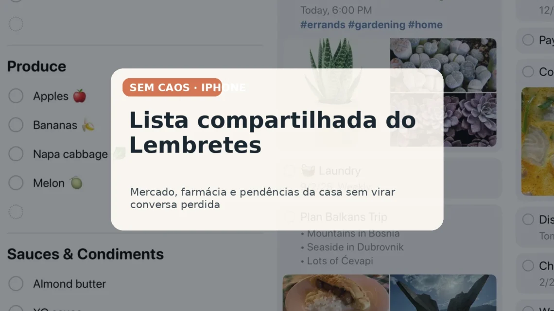 Card editorial do Sem Caos sobre usar lista compartilhada do Lembretes no iPhone para mercado, farmácia e pendências da casa.