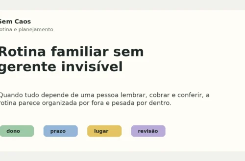 Capa sobre rotina familiar sem centralizar tudo em uma pessoa.
