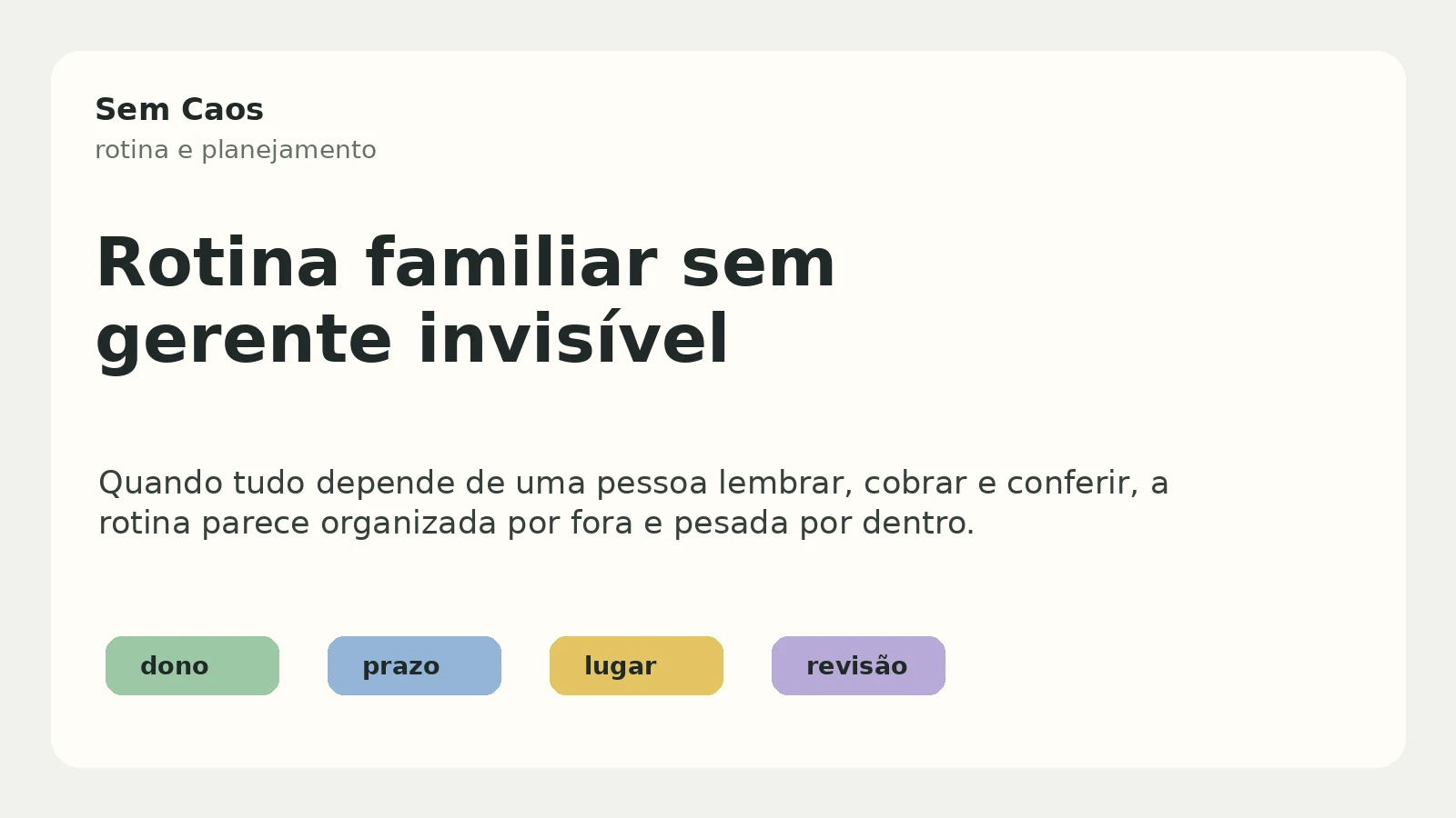 Capa sobre rotina familiar sem gerente invisível.