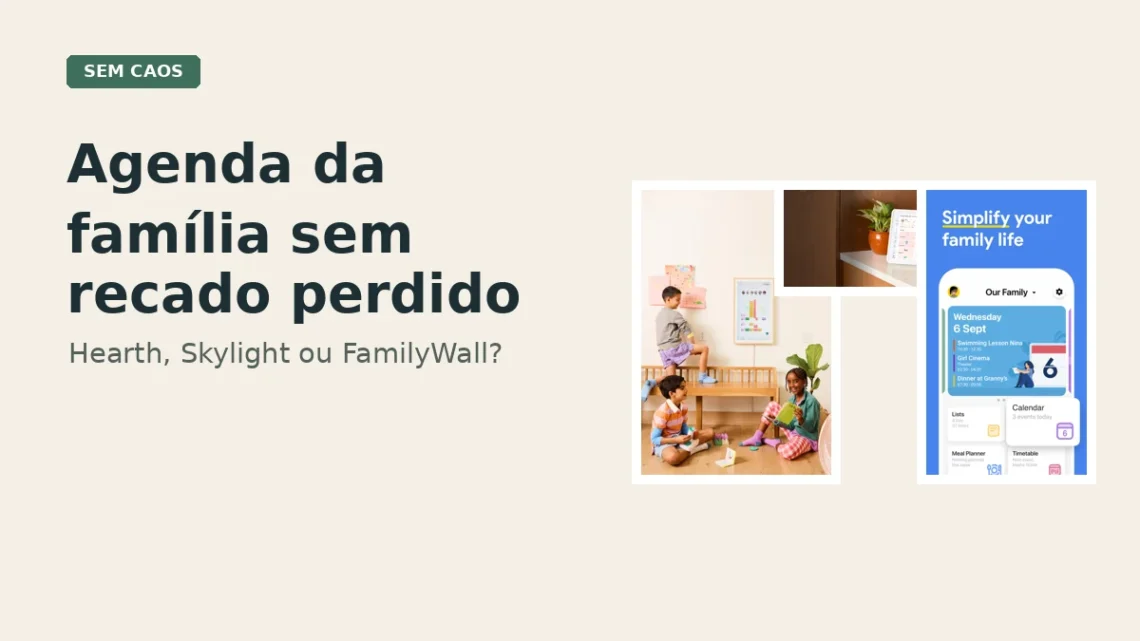Card do post sobre organizadores familiares Hearth, Skylight e FamilyWall.