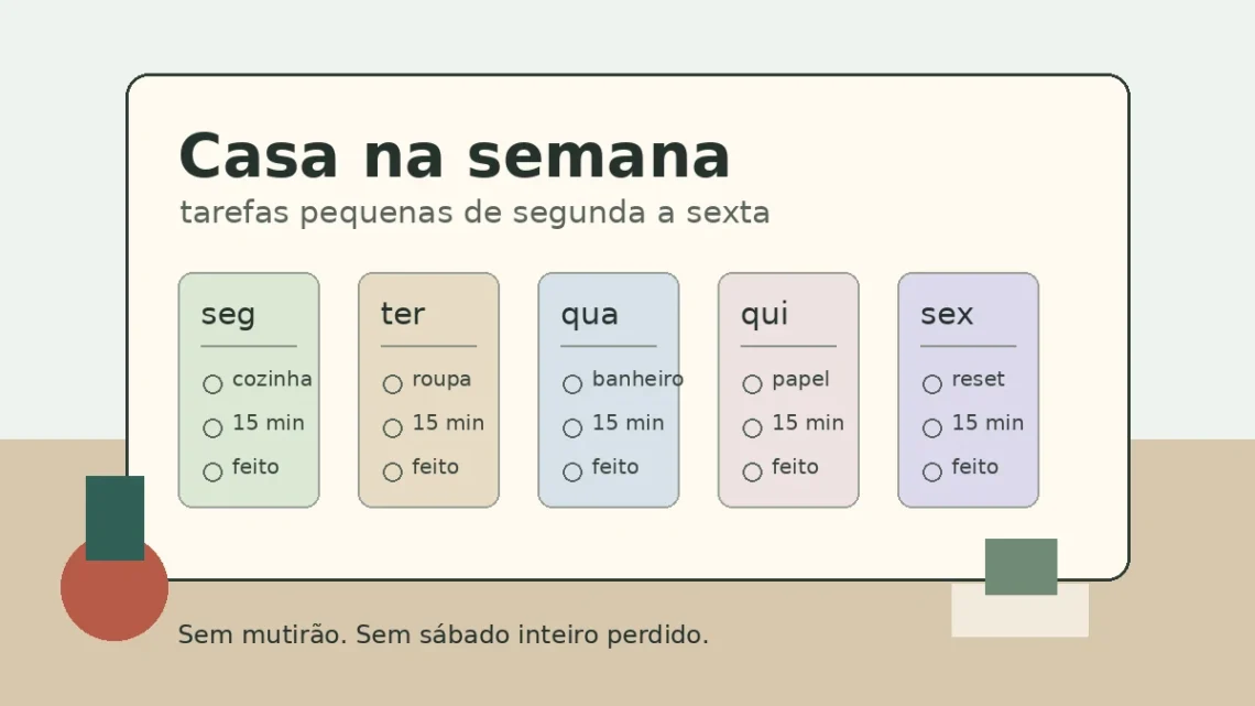 Lista de tarefas domésticas de segunda a sexta sem mutirão