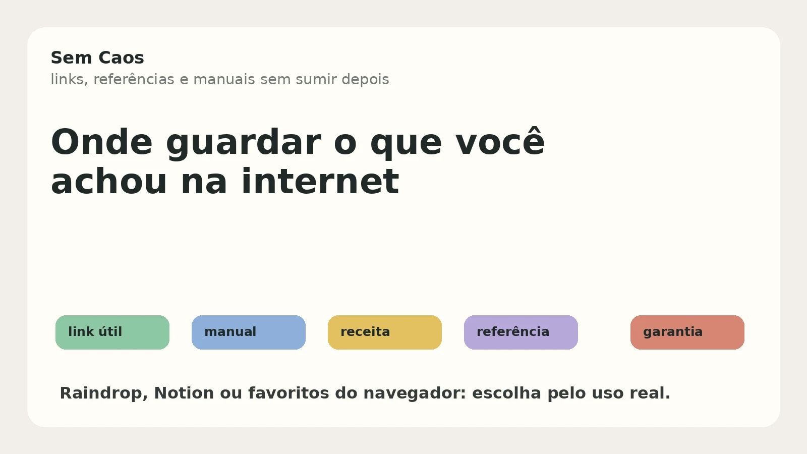 Capa sobre onde guardar links, referências e manuais sem perder depois.